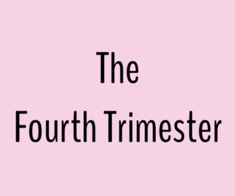 The Fourth Trimester