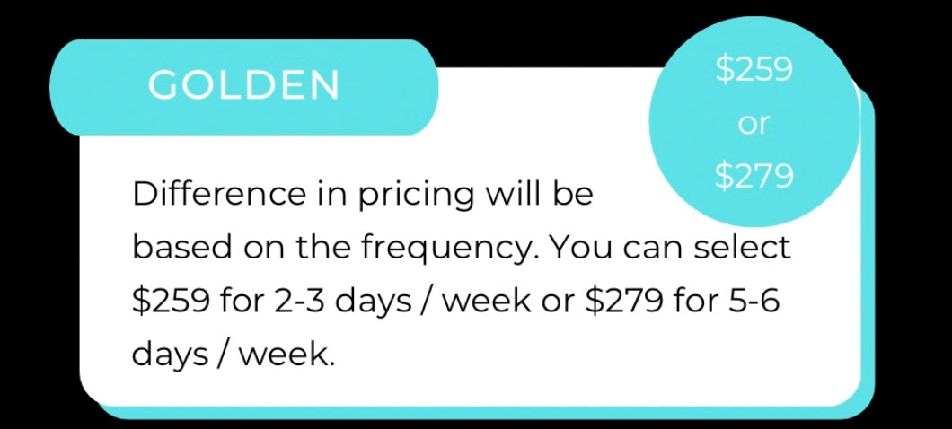 GOLDEN PACKAGE 5-6x / week